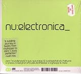 Nu: electronica ( Audio CD ) - B000RZQIJU