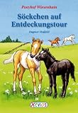 Ponyhof Wiesenhain - S&ouml;ckchen auf Entdeckungstour - Dagmar Ho&szlig;feld