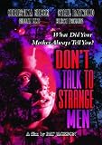 Don't Talk To Strange Men
