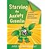 Starving the Anxiety Gremlin for Children Aged 5-9 (Gremlin and Thief CBT Workbooks)