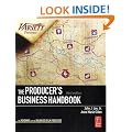 The Producer's Business Handbook: The Roadmap for the Balanced Film Producer
