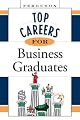 Top Careers for Business Graduates (Top Career)