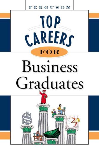 Top Careers for Business Graduates (Top Careers Series)