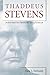 Thaddeus Stevens: Nineteenth-Century Egalitarian (Civil War America)