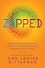 Zapped: Why Your Cell-Phone Shouldn't be Your Alarm Clock and 1,268 Ways to Outsmart the Hazards of Electronic Pollution