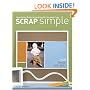 Scrap Simple: Using Minimal Design to Create Beautiful Scrapbook Pages