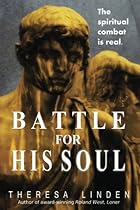 Battle for His Soul Battle for His Soul