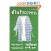 Flatscreen: A Novel