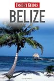 Belize (Insight Guides)