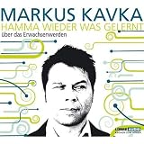 Hamma wieder was gelernt - Markus Kavka