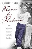 Review Black and White Publishing  / Never to Return: The Harrowing True Story of a Stolen Childhood