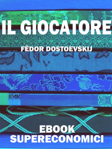 Il giocatore (eBook Supereconomici) (Italian Edition)