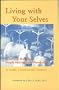 Living With Your Selves: A Survival Manual for People With Multiple Personalities