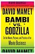 Bambi vs. Godzilla: On the Nature, Purpose, and Practice of the Movie Business (Vintage)