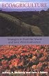 Ecoagriculture: Strategies To Feed The World And Save Wild Biodiversity
