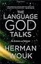 The Language God Talks: On Science and Religion