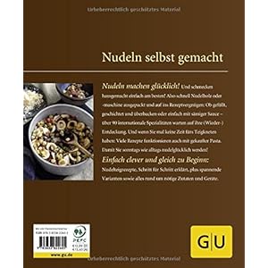 Nudeln selbst gemacht: Über 80 einfache Rezepte für Ravioli & Co.
