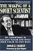 The Making of a Soviet Scientist: My Adventures in Nuclear Fusion and Space From Stalin to Star Wars