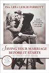 Saving Your Marriage Before It Starts: Seven Questions to Ask Beforeand AfterYou Marry