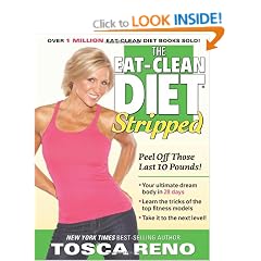 Eat-Clean Diet Stripped: Peel Off Those Last 10 Pounds