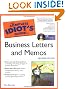 The Complete Idiot's Guide to Business Letters and Memos, 2nd Edition