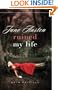 Jane Austen Ruined My Life