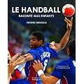 Le handball racont� aux enfants