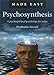 Psychosynthesis Made Easy: A Psychospiritual Psychology for Today