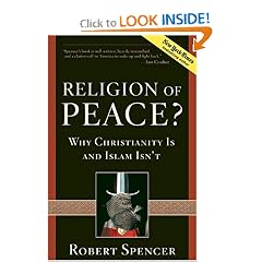 Religion of Peace?: Why Christianity Is and Islam Isn't