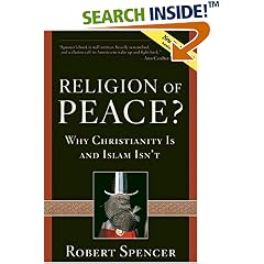 Religion of Peace?: Why Christianity Is and Islam Isn't