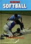 Softball: A Step-By-Step Guide (Be the Best!)