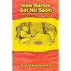 How Marten Got His Spots: and Other Kootenai Indian Stories