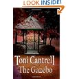 The Gazebo by Toni Cantrell and Jodi Lee