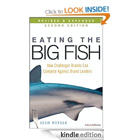 Eating the Big Fish: How Challenger Brands Can Compete Against Brand Leaders