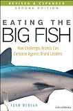 Eating the Big Fish: How Challenger Brands Can Compete Against Brand Leaders