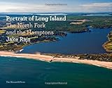 Portrait of Long Island : the North Fork and the Hamptons