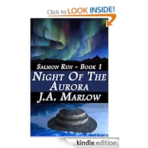 Night of the Aurora by J.A. Marlow