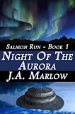 Night of the Aurora (Salmon Run - Book 1)