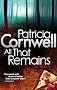 All That Remains (A Scarpetta Novel)