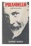 Pirandello : a biography