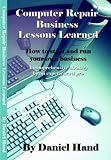 Computer Repair Business Lessons Learned
