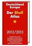 Der Shell Atlas Deutschland / Europa 2012/2013 - 