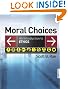 Moral Choices: An Introduction to Ethics
