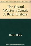 The Gand Western Canal : a brief history