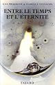 Entre le temps et l'e?ternite?