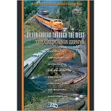 The California Zephyr Silver Thread Through The West