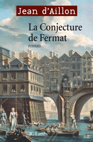 La Conjecture de Fermat La Conjecture de Fermat