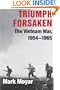 Triumph Forsaken: The Vietnam War, 1954-1965