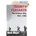Triumph Forsaken: The Vietnam War, 1954-1965