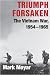 Triumph Forsaken: The Vietnam War, 1954-1965